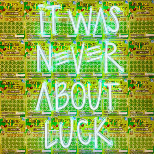 It Was Never About Luck